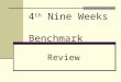 4 th Nine Weeks Benchmark Review. 1. Find: 10-3(5-2) =