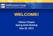 WELCOME! Ottawa Chapter Spring AGM Meeting May 28, 2013