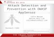 Attack Detection and Prevention with OWASP AppSensor Colin Watson Watson Hall Ltd colin @ watsonhall.com