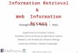 Information Retrieval & Web Information Access ChengXiang (“Cheng”) Zhai Department of Computer Science Graduate School of Library & Information Science