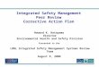 1 Integrated Safety Management Peer Review Corrective Action Plan Howard K. Hatayama Director Environmental Health and Safety Division Presented to the