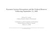 Payment System Disruptions and the Federal Reserve Following September 11, 2001 Jeffrey M. Lacker * Federal Reserve Bank of Richmond Conference on the
