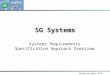 McLean VA, May 3, 2010 SG Systems Systems Requirements Specification Approach Overview