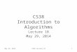 CS38 Introduction to Algorithms Lecture 18 May 29, 2014 1CS38 Lecture 18