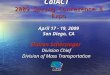 CalACT 2009 Spring Conference & Expo April 17 - 19, 2009 San Diego, CA Sharon Scherzinger Division Chief Division of Mass Transportation