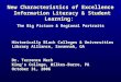New Characteristics of Excellence Information Literacy & Student Learning: The Big Picture & Regional Portraits Historically Black Colleges & Universities