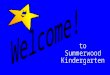 New to Summerwood Breakfast After delivering your students to their classes, please join all of our kindergarten parents and new parents to the school