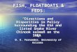 FISH, FLOATBOATS & FEDS: “Directions and Disparities in Policy Surrounding the ESA and listed Snake River Chinook salmon on the SNRA” by D. E. Fornander,