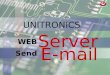 UNITRONICS WEB Send Server E-mail. What are we going to review ?  How to Send e-mail ?  How to use Web Server ? 2/18