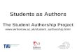 Students as Authors The Student Authorship Project  