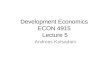 Development Economics ECON 4915 Lecture 5 Andreas Kotsadam