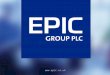 Www.epic.co.uk. Donald Clark - CEO Epic Group Plc Research: a consumer’s perspective