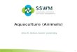 Aquaculture (Animals) 1 Gina S. Itchon, Xavier university