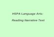 HSPA Language Arts: Reading Narrative Text. HSPA Language Arts Tutorial Cluster 4: Reading Narrative Text Summary of Content to be Tested Students will