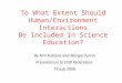 To What Extent Should Human/Environment Interactions Be Included in Science Education? By Kim Kastens and Margie Turrin Presentation to ESIP Federation
