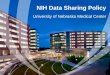 NIH Data Sharing Policy University of Nebraska Medical Center