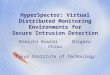 HyperSpector: Virtual Distributed Monitoring Environments for Secure Intrusion Detection Kenichi Kourai Shigeru Chiba Tokyo Institute of Technology