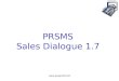 Www.payprofit.net PRSMS Sales Dialogue 1.7.  Dialogue Cold calling script Introduction General competition Promotional competition Example