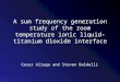 A sum frequency generation study of the room temperature ionic liquid- titanium dioxide interface Cesar Aliaga and Steven Baldelli