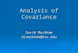 Analysis of Covariance David Markham djmarkham@bsu.edu
