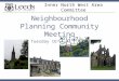 Inner North West Area Committee Neighbourhood Planning Community Meeting Tuesday 16 th April 2013