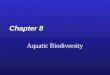 Chapter 8 Aquatic Biodiversity. Natural Capital: Major Life Zones and Vertical Zones in an Ocean