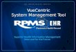 VueCentric System Management Tool. RPMS-EHR Technical Overview VueCentric System Management Utility: Mary Hager RN, Medsphere Software Developer, Clinical