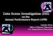 Data Scene Investigation (DSI) on the Annual Performance Report (APR) Lakesha Davis Office of Migrant Education Office of Migrant Education U.S. Department