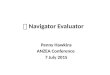 Navigator Evaluator Penny Hawkins ANZEA Conference 7 July 2015
