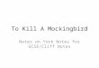 To Kill A Mockingbird Notes on York Notes for GCSE/Cliff Notes