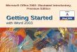 Microsoft Office 2003- Illustrated Introductory, Premium Edition with Word 2003 Getting Started