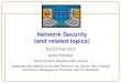 1 Network Security (and related topics) EE122 Fall 2012 Scott Shenker ee122/ Materials with thanks to Jennifer Rexford,