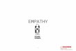 EMPATHY 1. DEFINE PROTOTYPE IDEATE UNDERSTAND TEST OBSERVE IMPLEMENT 2 EMPATHY