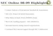 SEC Online 08-09 Highlights Content Analysis of International Standards & Assessments SEC-ELL Project & Hybrid Instruments What Makes Schools Work (WMSW)