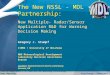 12-14 July 2005 – 1 st NWS Svr Wx Warning Technology User MeetingGreg Stumpf – CIMMS/MDL The New NSSL - MDL Partnership: CIMMS / University of Oklahoma