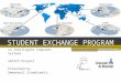 STUDENT EXCHANGE PROGRAM in Intelligent Computer Systems SEPICS Project Presented by Emmanouil Sinadinakis 1