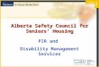 Alberta Safety Council for Seniors’ Housing PIR and Disability Management Services
