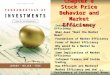 8-1 Chapter 8 Stock Price Behavior and Market Efficiency Introductions to Market Efficiency Introductions to Market Efficiency What does “Beat the Market”