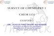 SURVEY OF CHEMISTRY I CHEM 1151 CHAPTER 2 DR. AUGUSTINE OFORI AGYEMAN Assistant professor of chemistry Department of natural sciences Clayton state university