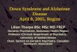 Down Syndrome and Alzheimer Disease April 8, 2005, Regina Lilian Thorpe BSc MSc MD FRCP Geriatric Psychiatrist, Saskatoon Health Region Professor (Clinical)