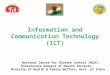Information and Communication Technology (ICT) National Centre for Disease Control (NCDC) Directorate General of Health Services, Ministry of Health &