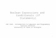 Boolean Expressions and Conditionals (If Statements) CSE 1310 – Introduction to Computers and Programming Vassilis Athitsos University of Texas at Arlington
