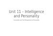 Unit 11 â€“ Intelligence and Personality Humanistic and Trait Perspectives to Personality