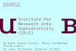 Institute for Research into Superdiversity (IRiS) Dr Andri Soteri-Proctor. Theory and Method Stream Lead & Dr Jenny Phillimore, Director of IRiS