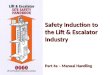 Safety Induction to the Lift & Escalator Industry Part 4a – Manual Handling Part 4a – Manual Handling
