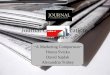 Journal Communications ~A Marketing Comparison~ Honza Svicka David Sajdak Alexandria Trahey Mafra