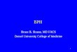 1 BPH Bruce B. Sloane, MD FACS Drexel University College of Medicine