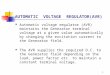 AUTOMATIC VOLTAGE REGULATOR(AVR) Automatic voltage regulator (AVR) maintains the Generator terminal voltage at a given value automatically by changing