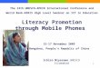 1 Literacy Promotion through Mobile Phones Ichiro Miyazawa UNESCO Islamabad 15-17 November 2009 Hangzhou, People’s Republic of China The 13th UNESCO-APEID