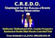 C.R.E.D.O. C lopidogrel for the R eduction of E vents D uring O bservation Multicenter Multinational (USA, Canada) Prospective Randomized Double Blind